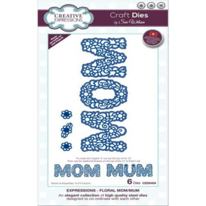 Expressions - Floral Mom / MUM - Sue Wilson